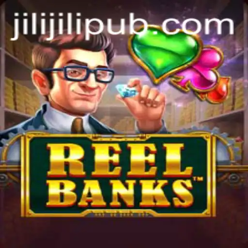 Discover the Exciting World of ReelBanks by JiLiPUB